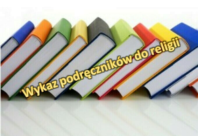 Zdjęcie do Wykaz podręcznik&oacute;w - religia