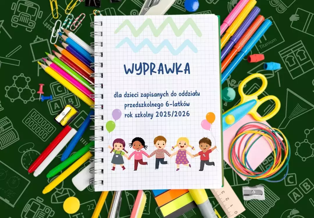 Zdjęcie do Oddział przedszkolny - 6-latki wyprawka