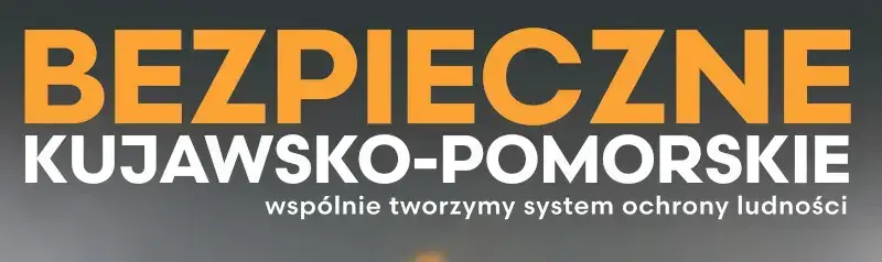 Zdjęcie do Bezpieczne Kujawsko - Pomorskie